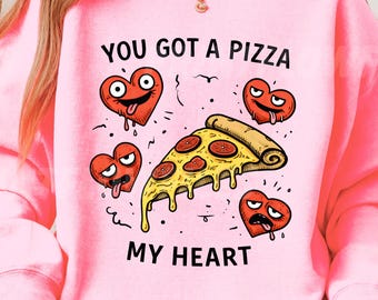 You Got A Pizza My Heart PNG, Sublimacja Walentynkowa (Pobieranie Cyfrowe), Szalone Walentynki PNG, Retro Walentynki PNG, Pizza Sercowa PNG