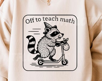 Math Teacher SVG PNG, Algebra Grade Teacher Png Svg, Funny Scooter Racoon Off To Teach Statistics T nShirt Christmas Gift Mathematics