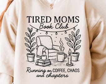 Tired Moms Book Club PNG SVG: Coffee Chaos Chapters, Book Lover Shirt Design Svg Png, Retro Book Mom PNG, Reading Vibes Designs