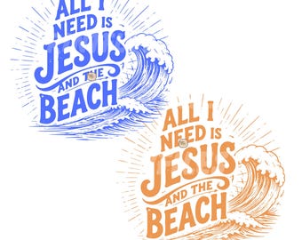 All I need Is Jesusand Beach SVG PNG, Christian Surf Summer Coastal Faith Design