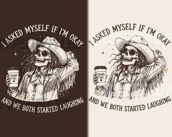 I Asked Myself If I'm Okay Sloth PNG SVG, Dark Humor Cowboy Girl Introvert
