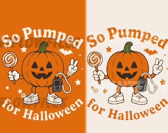 May include: A graphic illustration featuring a smiling orange jack-o'-lantern character with arms and legs, wearing white sneakers, holding a lollipop and a medical device, with the text So Pumped for Halloween, stars, and a bat.