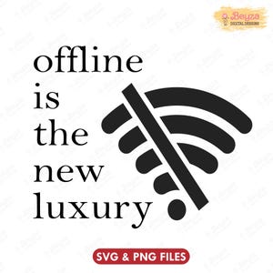 Op de afbeelding: Zwart-wit grafisch ontwerp met de tekst "offline is the new luxury" en een doorgestreept Wi-Fi-symbool. Het ontwerp bevat ook de tekst "SVG & PNG FILES".