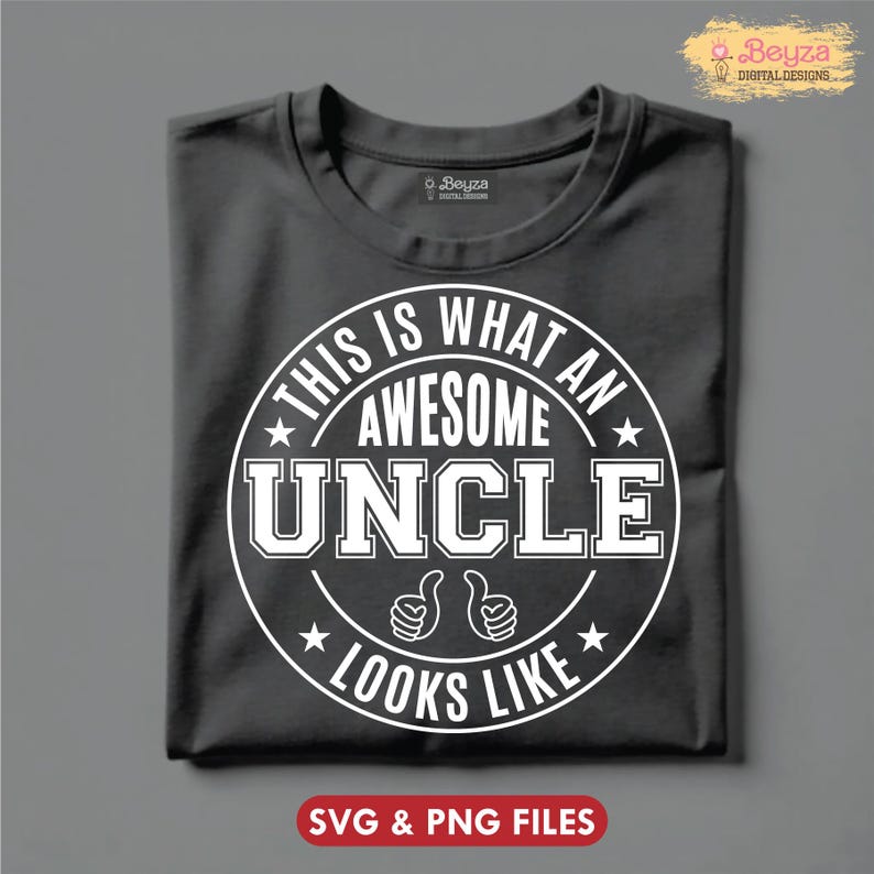 This is What an Awesome Uncle Looks Like Png, Svg, Birthday Shirt ...