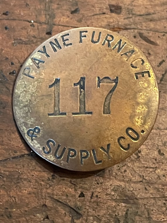 Antique Payne Furnace supply co  employee badge