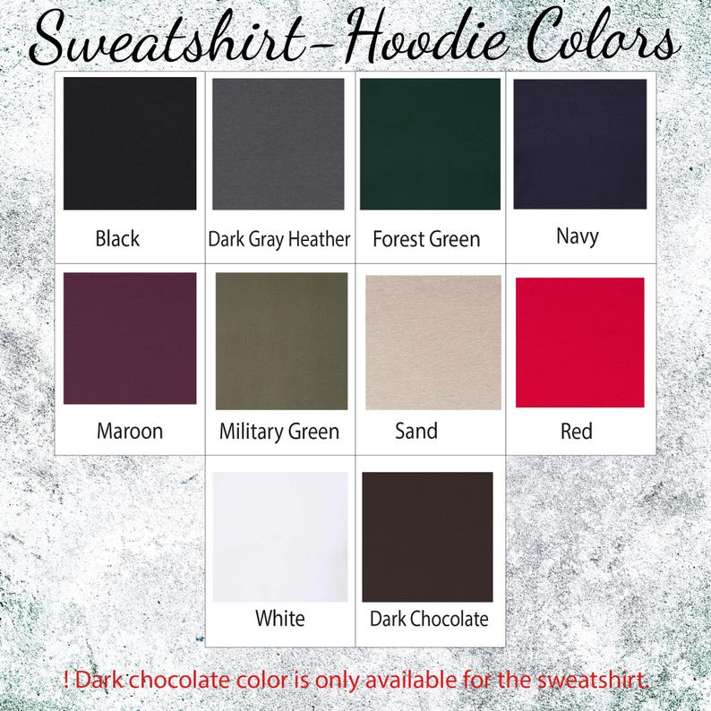 Op de afbeelding: Een kleurenkaart getiteld Sweatshirt-Hoodie Colors met tien stalen gelabeld Black, Dark Gray Heather, Forest Green, Navy, Maroon, Military Green, Sand, Red, White en Dark Chocolate, met een opmerking dat Dark Chocolate alleen voor sweatshirts is.