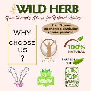 Pode incluir: Um gr&aacute;fico com o texto "WILD HERB" e "Your Healthy Choice for Natural Living." O gr&aacute;fico tamb&eacute;m inclui o texto "WHY CHOOSE US?" e v&aacute;rios &iacute;cones, incluindo uma mulher com os bra&ccedil;os levantados, uma folha verde com o texto "ETHICALLY SOURCED", um coelho com o texto "cruelty free", um s&iacute;mbolo de reciclagem com o texto "REDUCE REUSE RECYCLE", e uma folha verde com o texto "100% NATURAL" e "PARABEN FREE".