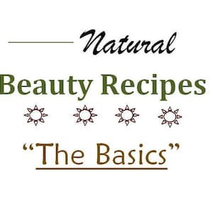 May include: Natural Beauty Recipes "The Basics" title with a green line and four brown sun icons.