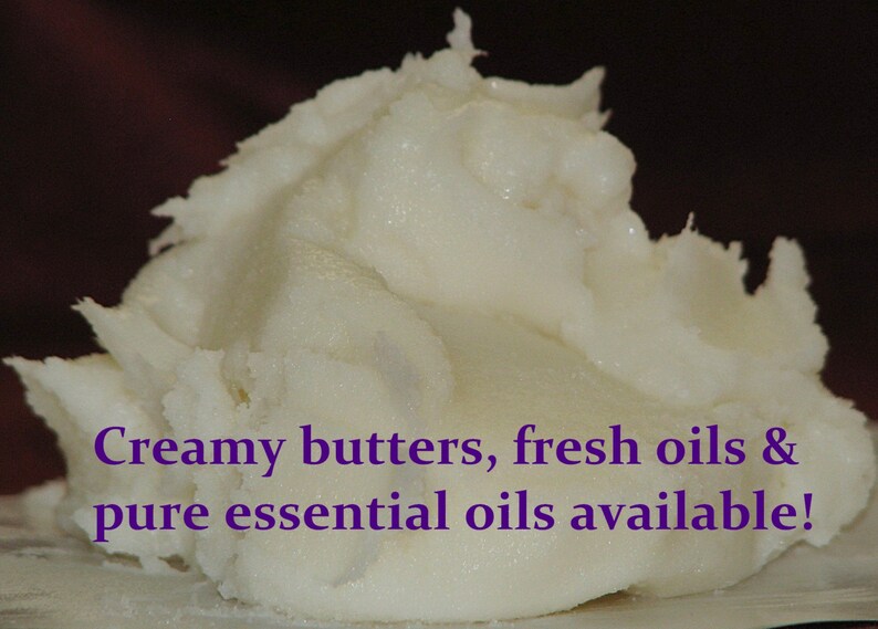 May include: A close-up of a white, creamy substance, likely a butter or balm. The text "Creamy butters, fresh oils & pure essential oils available!" is visible in the image.