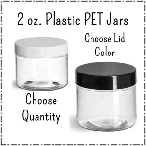 2 oz. Sturdy Plastic PET Jar | Sold in Sets | Choose White or Black Lids | Storage containers dry goods or lotions | DIY Supplies |Fast Ship