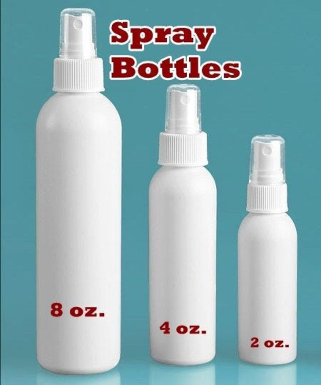 SPRAY BOTTLES White Plastic With Sprayer Nozzle SIZES: 2, 4 or 8