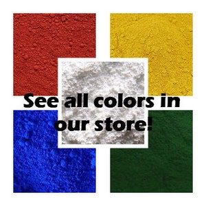 May include: A close-up of four different colored powder pigments. The colors are red, yellow, white, and blue. The text "See all colors in our store!" is in the center of the image.