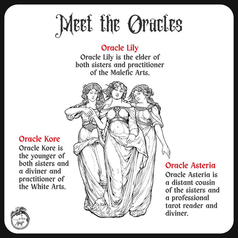 May include: A white card featuring the black text Meet the Oracles and a black and white line drawing of three figures. Text describes Oracle Lily, Oracle Kore, and Oracle Asteria. A small circular emblem with a creature is in the bottom left corner.