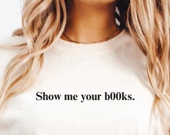 Camiseta "Muéstrame tus libros", inspirada en el concierto de Dua, estilo Y2k de los 90, con frase "Amante de los libros".