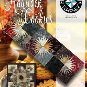 May include: A quilt pattern titled "Haystack Cookies" featuring a patchwork design with starburst motifs in various colors. The image includes a smaller version of the quilt and the text "Quiltster Compatible". The pattern is 40x40 inches.