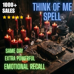 Peut inclure: Une scène mystique avec des bougies rouges allumées, des cristaux et un vieux livre sur une surface en bois. Le texte "THINK OF ME SPELL" est affiché en bleu, avec du texte vert : "SAME DAY, EXTRA POWERFUL, EMOTIONAL RECALL."