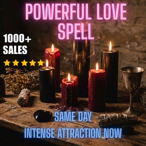 May include: A photograph showing lit red and black candles, with the text "POWERFUL LOVE SPELL" and "INTENSE ATTRACTION NOW". Other items include a silver goblet, sage bundles, and a black stone, all arranged on a wooden surface.