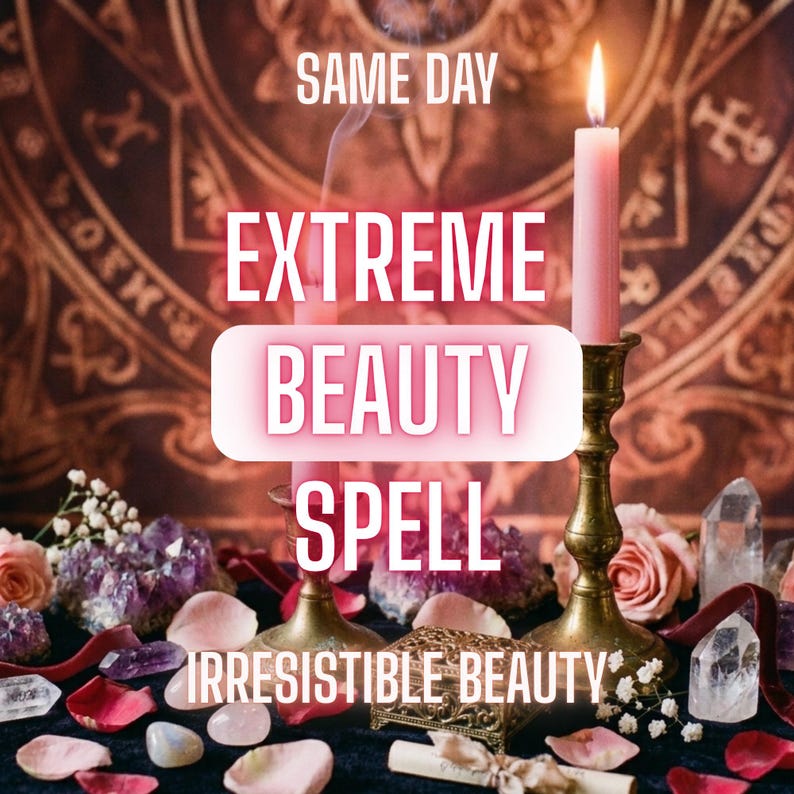 May include: An image featuring a lit pink candle in a gold candlestick, with the text "EXTREME BEAUTY SPELL" and "IRRESISTIBLE BEAUTY". The scene includes crystals, rose petals, and a decorative box, suggesting a mystical theme.
