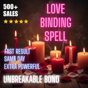 May include: An image of lit candles in varying sizes and colors, including red and cream. The text "LOVE BINDING SPELL" is displayed in pink, with additional text indicating "FAST RESULT SAME DAY EXTRA POWERFUL UNBREAKABLE BOND".