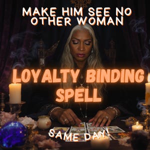 May include: An image featuring a woman with long, silver hair, wearing a black hooded cloak, and jewelry. The text reads "MAKE HIM SEE NO OTHER WOMAN" and "LOYALTY BINDING SPELL" with "SAME DAY!" at the bottom. Tarot cards and candles are on the table.