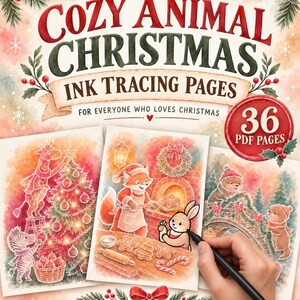 Pode incluir: Uma coleção digital intitulada Cozy Animal Christmas Ink Tracing Pages com 36 páginas PDF. A capa apresenta ilustrações em aquarela de animais decorando uma árvore, assando biscoitos e brincando em uma ponte, com detalhes festivos em vermelho e verde.
