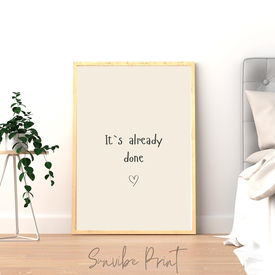 It's Already Done Typography Print, Neutral Home Decor, Positive Quote ...