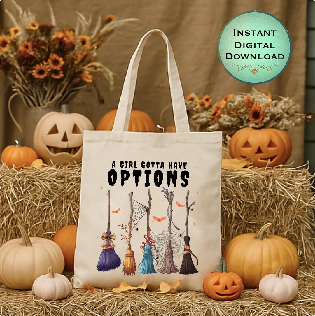 Girls Gotta Have Options PNG: Halloween Design (digital Download) - Etsy