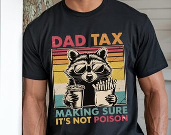 Papa Steuer Waschbär Shirt, lustige Papa Steuer T-Shirt, Retro Style Papa T-Shirt, Geschenk für Papa, lustige Papa Geschenke, Besteuerung Shirt, Vatertagsgeschenk.