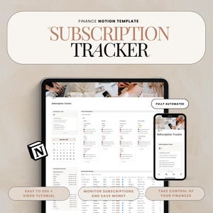 May include: A digital finance Notion template for tracking subscriptions. The image shows a tablet and a smartphone displaying the template's interface. The template includes a calendar, subscription costs, and subscription management features. Text on the image includes "Subscription Tracker."