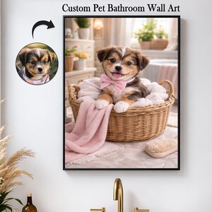 May include: A framed wall art print featuring a puppy in a wicker basket with a pink bow tie and blanket. The print includes a smaller circular image of the puppy. The text "Custom Pet Bathroom Wall Art" is at the top.