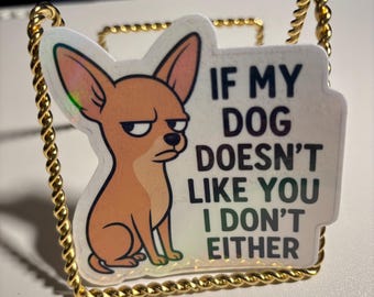 Funny Dog Attitude Sticker | Holographic Vinyl Pet Quote
