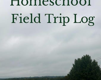 Homeschool Field Trip Log | Printable Trip Planning & Reflection Pages | Educational Record-Keeping PDF