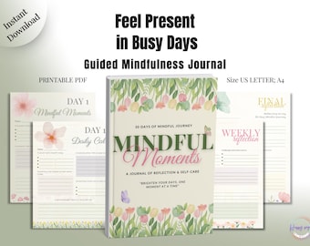 30 Days of Mindful Moments A Printable Mindfulness and Gratitude Journal for Self-Reflection and Calm