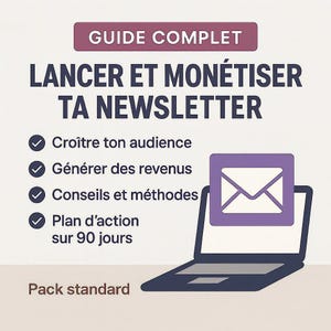 May include: A graphic promoting a newsletter guide. The image features a laptop with an email icon on the screen, accompanied by text in French: "GUIDE COMPLET LANCER ET MONÉTISER TA NEWSLETTER." Additional text includes bullet points about growing audience, generating revenue, and a 90-day action plan.