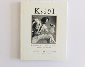 Signed The King and I A Little Gallery of Elvis Impersonators by Kent Barker Karin Pritikin Black and White Photography Art Documentart