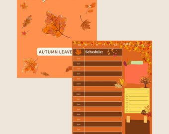 May include: An orange-colored daily schedule with the text "Daily Schedule" and "Autumn Leaves". The schedule includes a section for time slots and a to-do list. The design features autumn leaves.