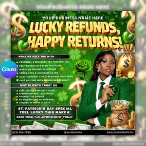 May include: A promotional graphic with a green and gold theme, featuring the text "Lucky Refunds, Happy Returns!" and a woman in a green suit. The image includes dollar signs, shamrocks, and a bag of money, promoting tax services.