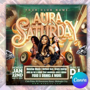 May include: A club night promotional poster with the words "AURA SATURDAY" in gold. The image features three women, speakers, and diamond graphics. Text promotes music, DJs, and food and drinks. The event is on Monday, January 22nd.
