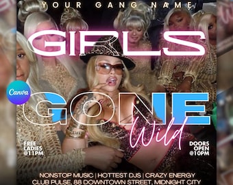 Girls Gone Wild Party Flyer, Mitwoch Party Flyer, Ladies Night Club Flyer, Baddie Party Flyer, DJ Event Flyer, Canva Bearbeitbare Vorlage