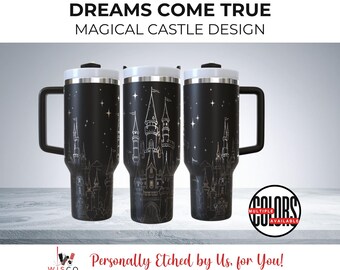 Dream Come True - Magical Castle Design 40 oz, Laser Etched Tumbler