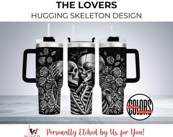 The Lovers - Embracing Skeletons and Floral Rose Design, 40 oz Laser Etched Tumbler