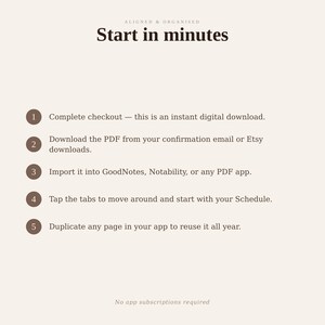 May include: A digital instruction guide titled Start in minutes with the subtitle Aligned & Organised. It lists five steps: 1. Complete checkout, 2. Download the PDF, 3. Import into apps, 4. Tap tabs to start, 5. Duplicate pages. No app subscriptions required.
