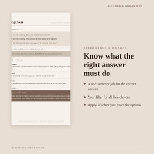 May include: A beige educational study guide titled Aligned & Organised featuring a vertical list of logical reasoning strategies. The text includes headings like Strengthen & Weaken, Know what the right answer must do, and bulleted instructional points.