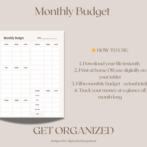 May include: A printable monthly budget planner with a neutral color scheme. The planner includes sections for income, expenses, and savings, with space to track actual totals. Instructions on how to use the planner are included. The text "GET ORGANIZED" is at the bottom.