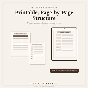 May include: A printable PDF planner featuring 50 pages of study tools. The layout includes a Wrong Answer Log, a Weekly Planner, and a 12-Week Schedule displayed on a tablet screen. The text reads Printable, Page-by-Page Structure, Works in GoodNotes, Notability & iPad apps, and GET ORGANIZED.