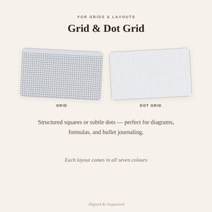 Puede incluir: Dos hojas de papel rectangulares con diferentes dise&ntilde;os: una con un patr&oacute;n de cuadr&iacute;cula negra y otra con un patr&oacute;n de puntos negros. El texto incluye FOR GRIDS & LAYOUTS, Grid & Dot Grid, GRID, DOT GRID, Structured squares or subtle dots, Each layout comes in all seven colours y Aligned & Organised.