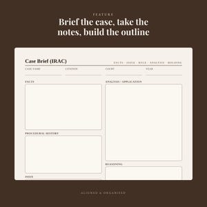 May include: A cream-colored legal case brief template on a dark brown background. The text reads: FEATURE Brief the case, take the notes, build the outline. The form includes sections for Case Name, Citation, Court, Year, Facts, Issue, Rule, Analysis, Holding, Procedural History, and Reasoning.