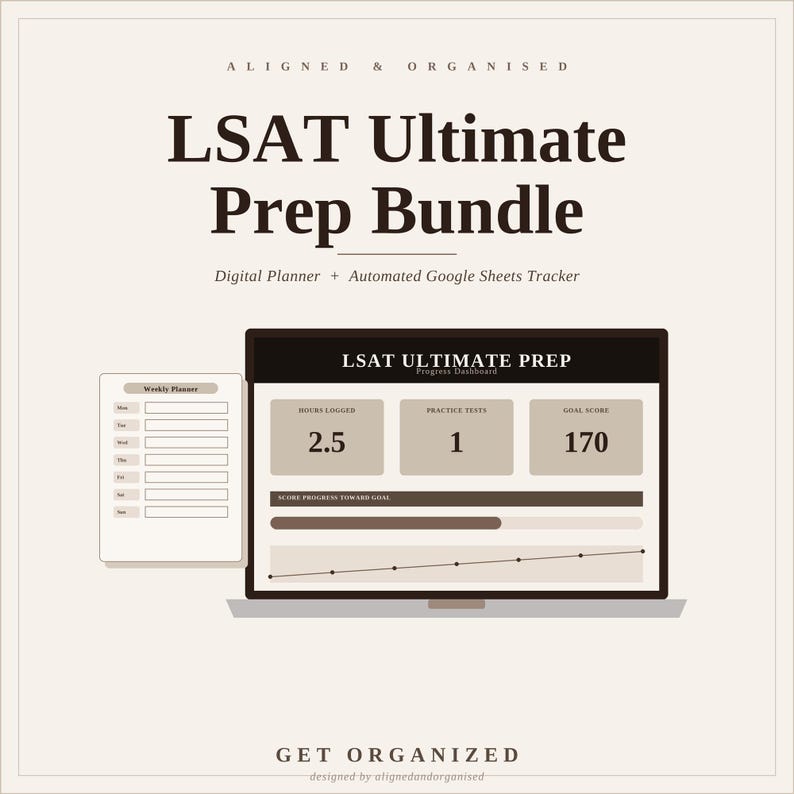 May include: A digital LSAT Ultimate Prep Bundle featuring a weekly planner and an automated Google Sheets tracker. The interface displays a progress dashboard with hours logged, practice tests, and a goal score of 170, plus a progress chart.