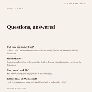 May include: A beige informational document titled Questions, answered, with the header ALIGNED & ORGANISED and GOOD TO KNOW. It lists four questions and answers regarding drill sets, target audience, reuse instructions, and official LSAC affiliation.