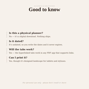 May include: A digital informational graphic titled Good to know with the subtitle Aligned & Organised. It lists four frequently asked questions regarding a digital planner, confirming it is a digital download, undated, has hyperlinked tabs, and is designed for tablets.
